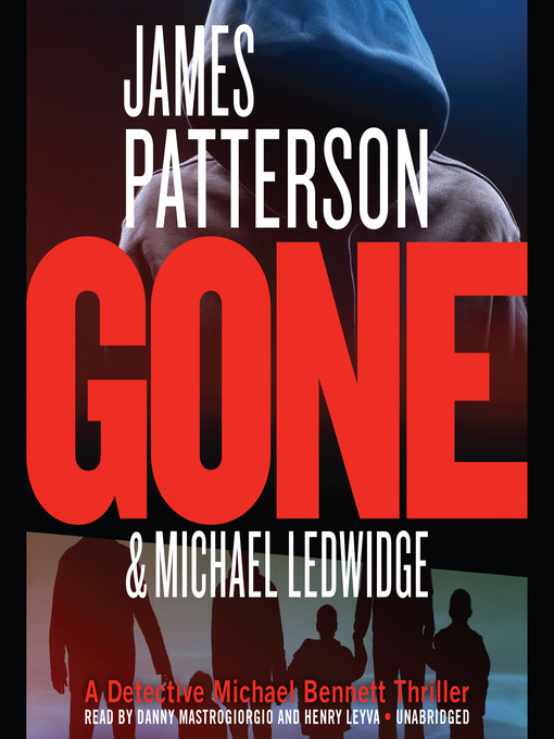 Title details for Gone by James Patterson - Wait list